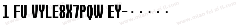 1 fu vyle8x7pqw ey字体转换